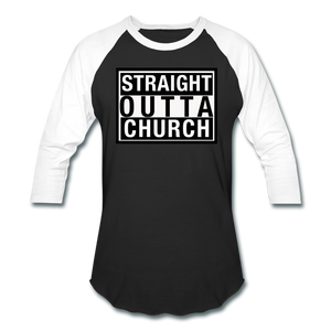 Straight Outta Church Baseball T-Shirt - black/white