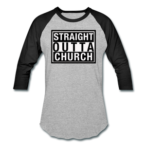 Straight Outta Church Baseball T-Shirt - heather gray/black