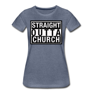 Straight Outta Church T-Shirt - heather blue