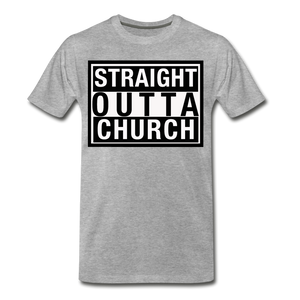 Straight Outta Church T-Shirt - heather gray